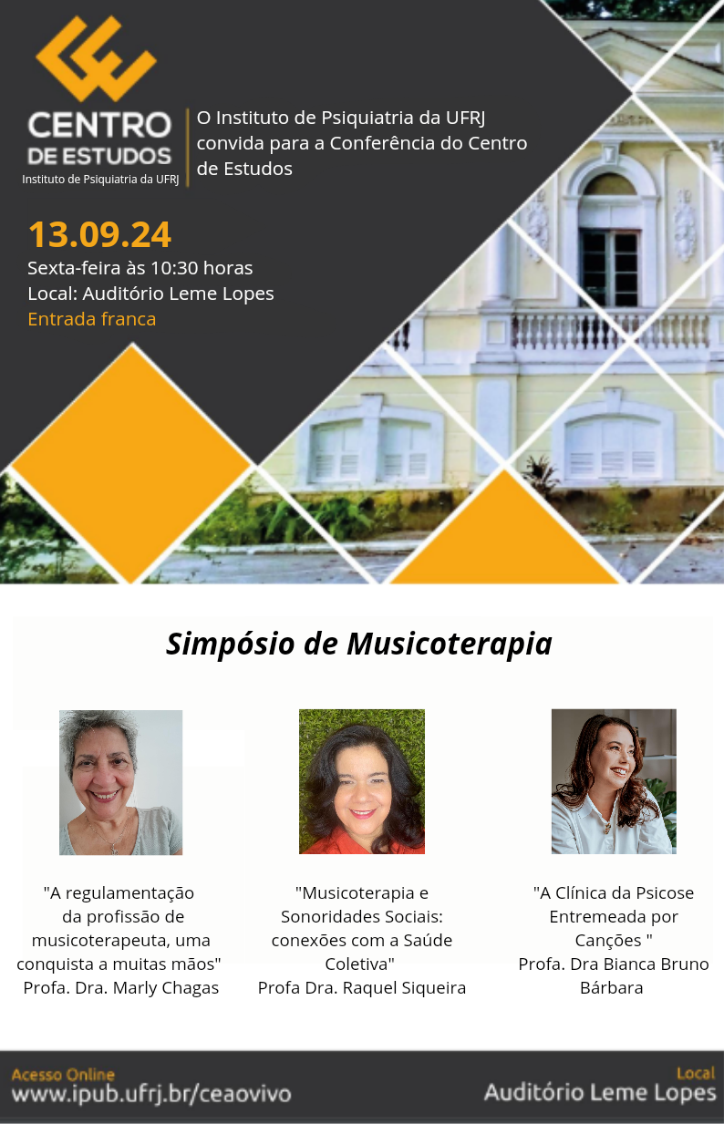 Simpósio de Musicoterapia com as Profas. Marly Chagas, Raquel Siqueira e Bianca Bruno